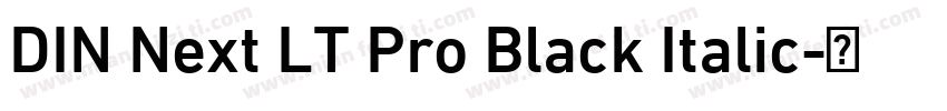 DIN Next LT Pro Black Italic字体转换